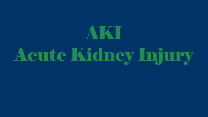 Acute Kidney Injury